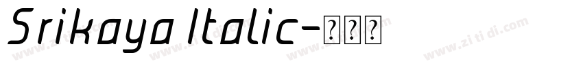 Srikaya Italic字体转换